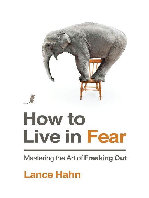Title details for How to Live in Fear by Lance Hahn - Available